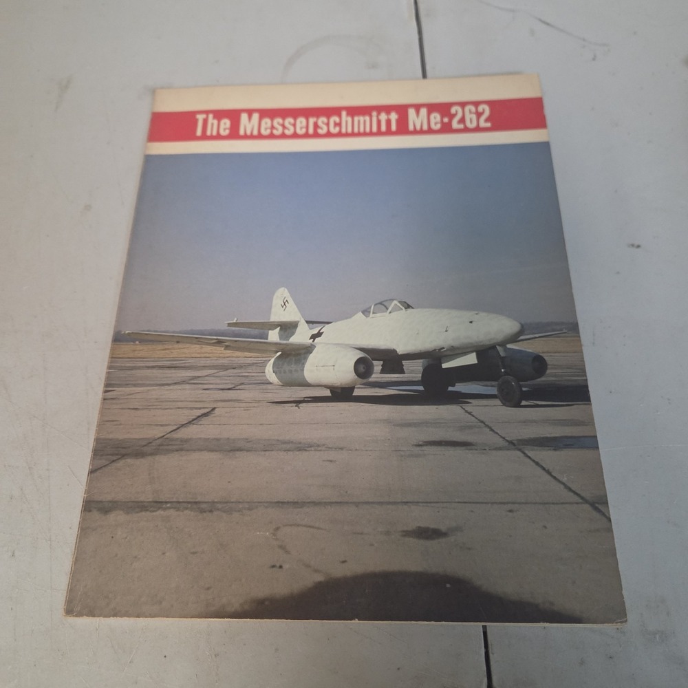 The Messerschmitt Me-262 by Edward T. Maloney World War Ii Publications 1980